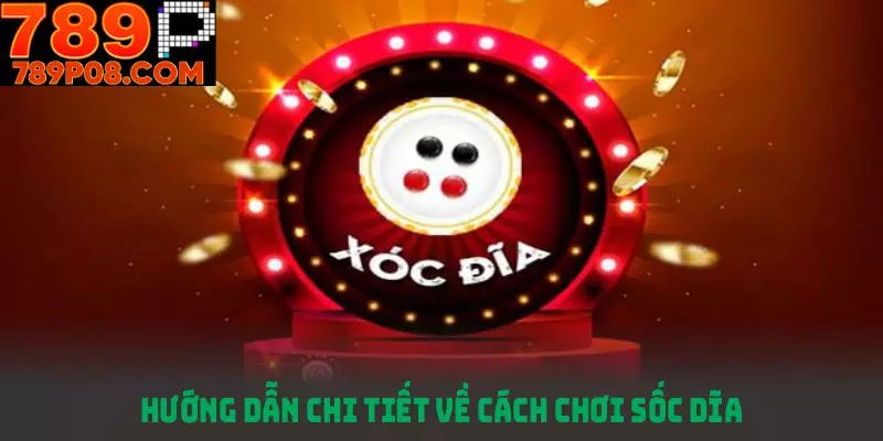 Hướng dẫn chi tiết về cách chơi sốc dĩa cho người mới tại 789P